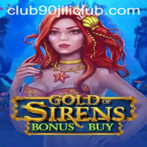 Discover the Enchanting World of GoldofSirensBonusBuy at 90 Jili Club