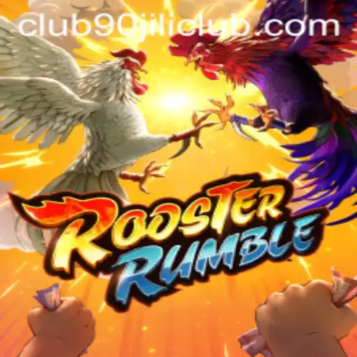 RoosterRumble: An Insight into the Dynamic World of 90 Jili Club's Latest Game