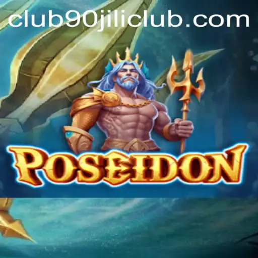 Exploring Poseidon: A Dive into the Mystical World of 90 Jili Club