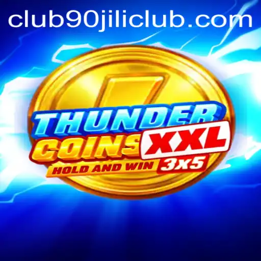 Exploring the Excitement of ThunderCoinsXxl and Its 90 Jili Club Connect