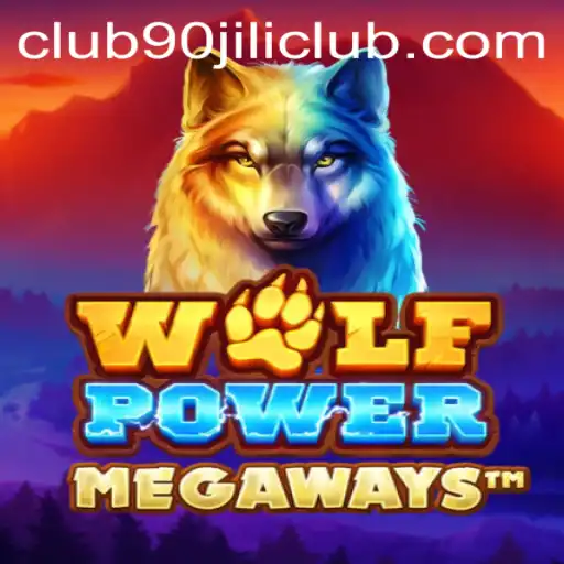 Unleashing the Thrills of WolfPowerMega at the 90 Jili Club
